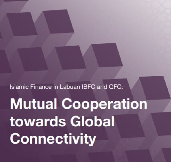 Labuan IBFC and QFC jointly publish Islamic finance white paper