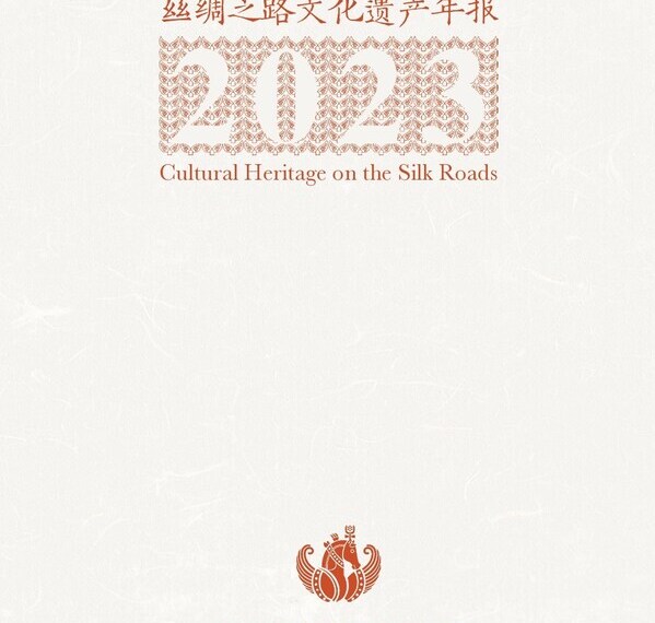 Cover of 2023 Annual Report of Cultural Heritage on the Silk Roads