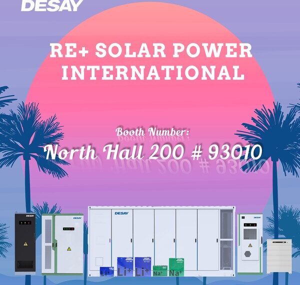 Desay Battery Highlights Advanced Energy Solutions at RE+ 2024