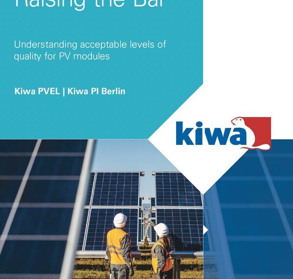 Raising the Bar on PV Quality, a white paper from Kiwa PVEL and Kiwa PI Berlin