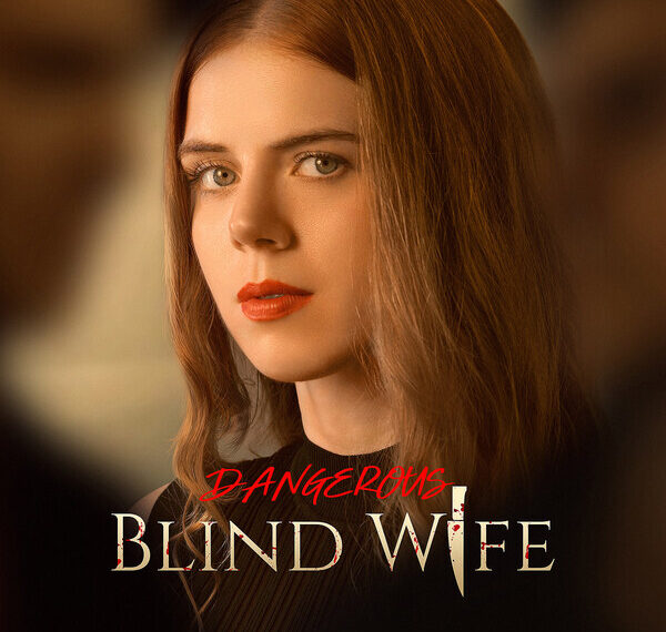 Mega Matrix Announces That the Romantic Suspense Short Drama "Dangerous Blind Wife", Premieres on October 11th at FlexTV