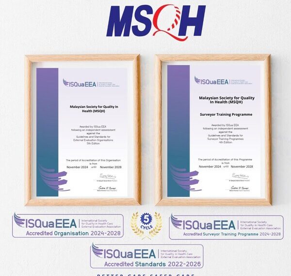 A Leading Malaysian Healthcare Accrediting Organisation, Malaysian Society for Quality  in Health (MSQH) Earns Global Recognition for its Organisational and Surveyor Training  Programme Accreditation