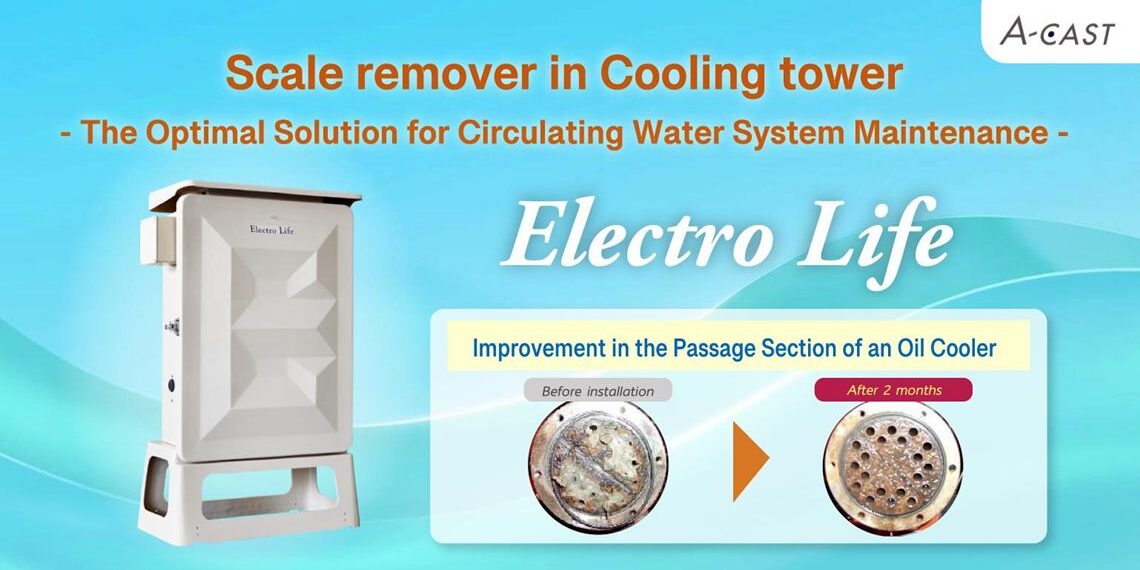 Installations of “Electro Life,” an innovative chemical-free scale removal device for cooling towers, pumps, and chillers sold by A-Cast Co., Ltd., are rapidly increasing in Thailand