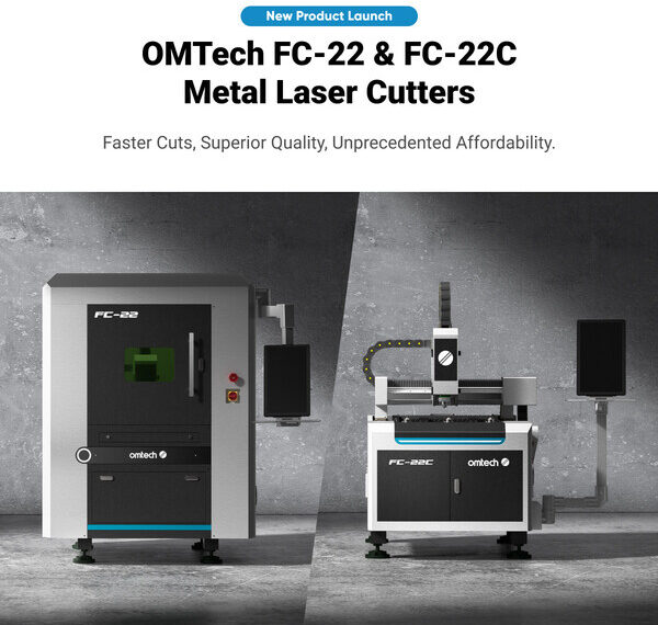 OMTech Launches FC-22 & FC-22C Metal Laser Cutters