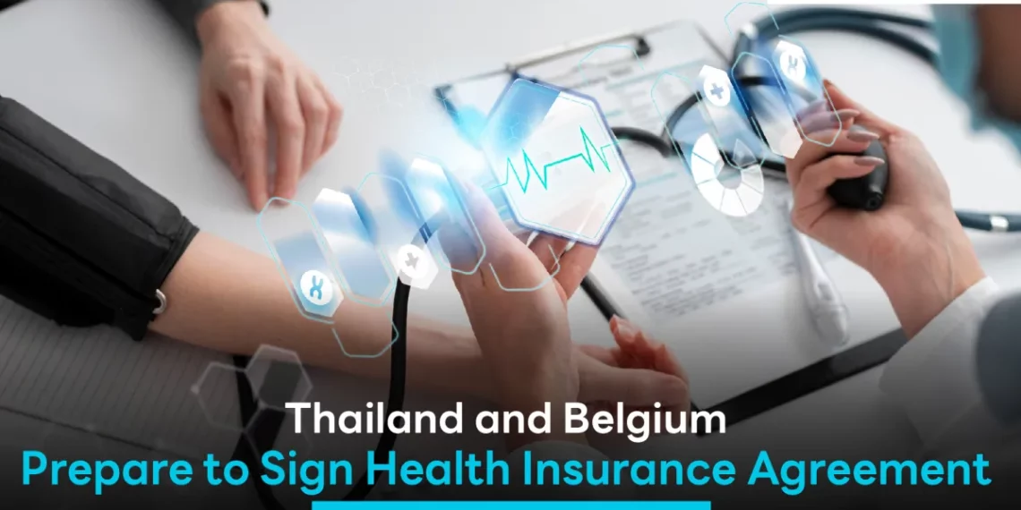 Thailand and Belgium Prepare to Sign Health Insurance Agreement for Belgian Retirees in Thailand